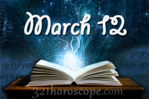 March 12 Birthday horoscope - zodiac sign for March 12th