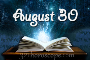 August 30 Birthday horoscope - zodiac sign for August 30th