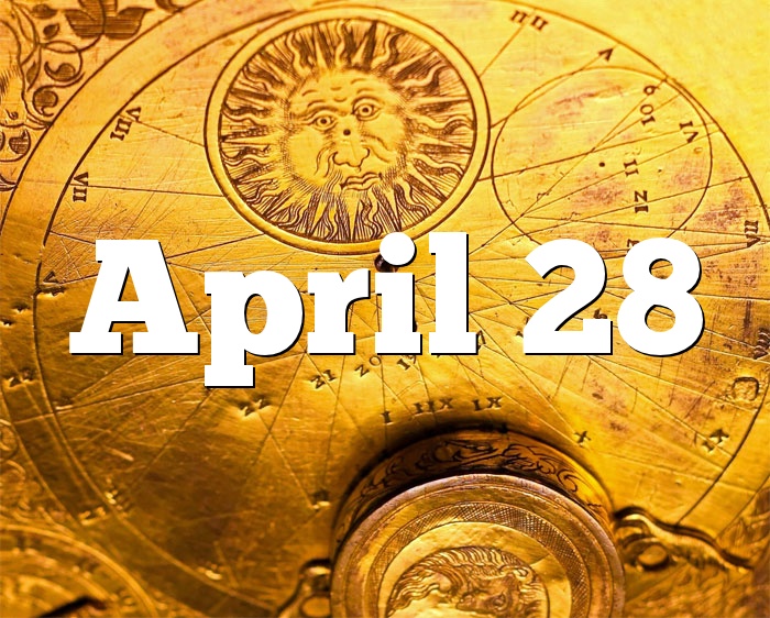 April 28 Birthday horoscope - zodiac sign for April 28th