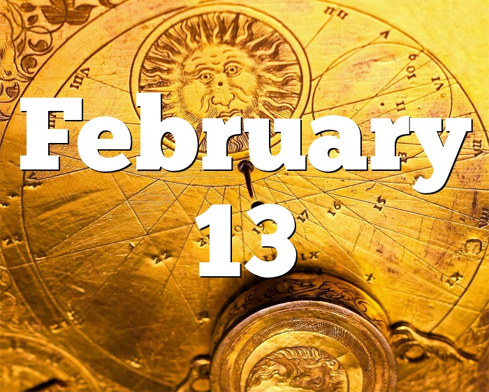 February 13 Birthday horoscope - zodiac sign for February 13th