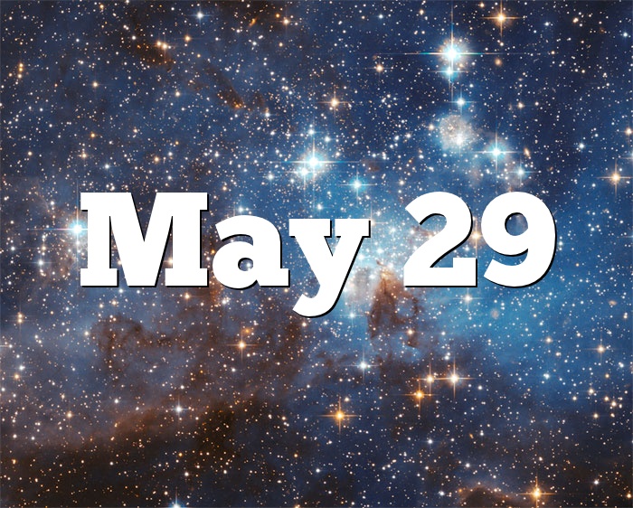 May 29 Birthday horoscope zodiac sign for May 29th