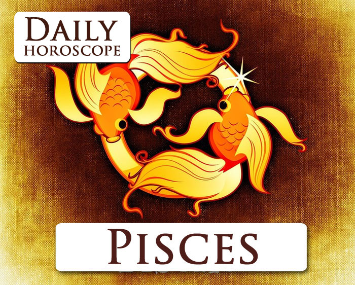 Pisces : daily horoscope