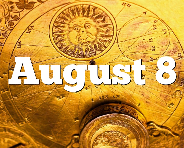 What horoscope is August 8th?