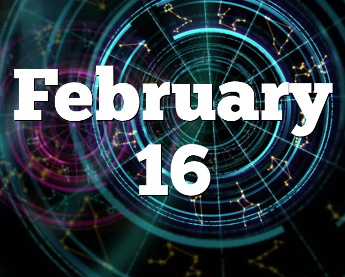 February 16 Birthday horoscope - zodiac sign for February 16th