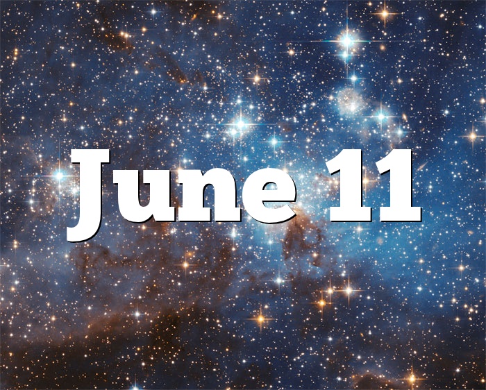 Is June 11 a good birthday?