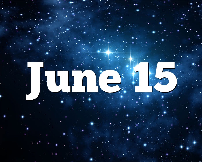 June 15 Birthday horoscope - zodiac sign for June 15th