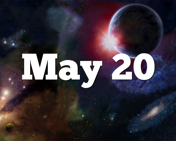 May 20 Birthday horoscope zodiac sign for May 20th