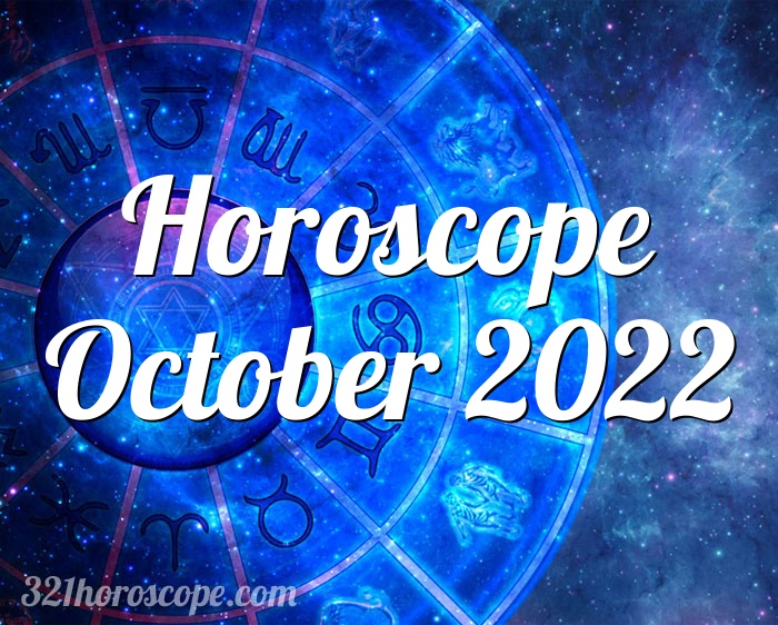 Horoscope October 2022 - monthly horoscope for October