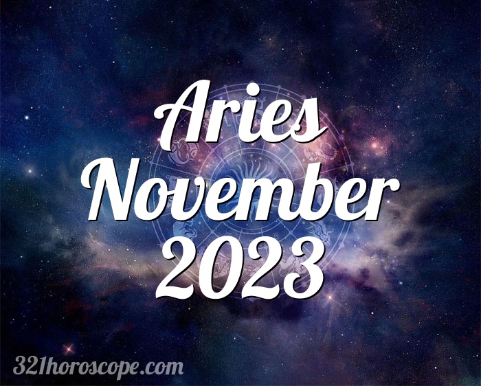Horoscope Aries November 2023 - tarot monthly horoscope