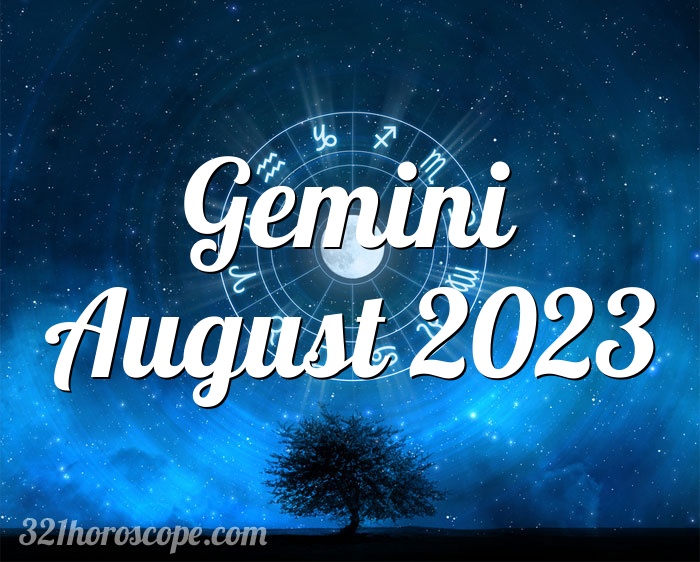 Horoscope Gemini August 2023 - tarot monthly horoscope