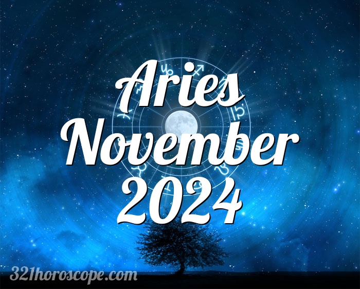 Horoscope Aries November 2024 monthly horoscope for November