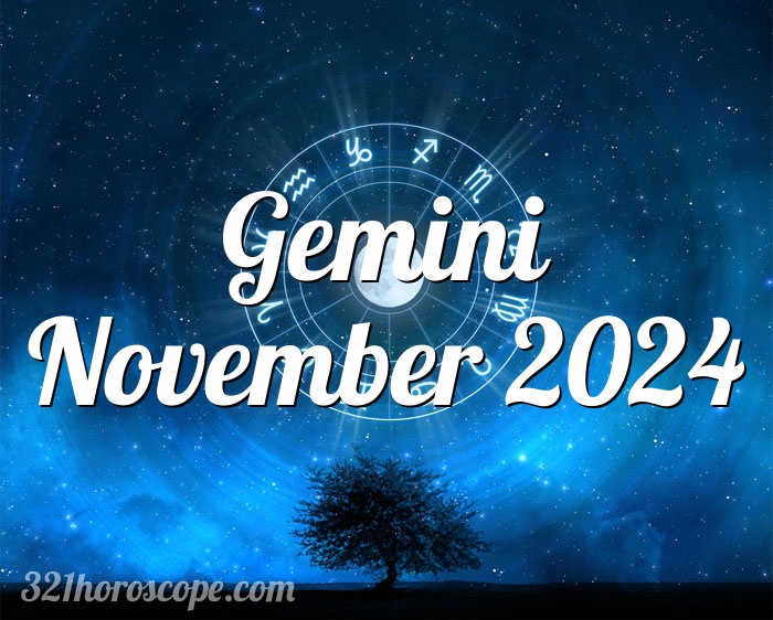 Horoscope Gemini November 2024 monthly horoscope for November