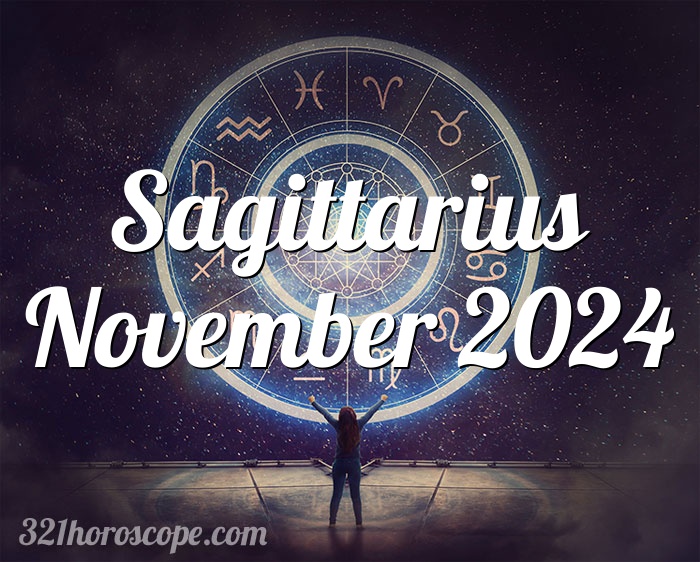 Horoscope Sagittarius November 2024 monthly horoscope for November