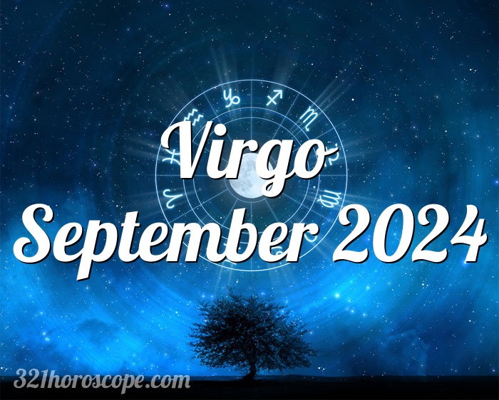 Horoscope Virgo September 2024 monthly horoscope for September