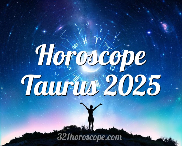 Horoscope Taurus 2025 tarot monthly horoscope