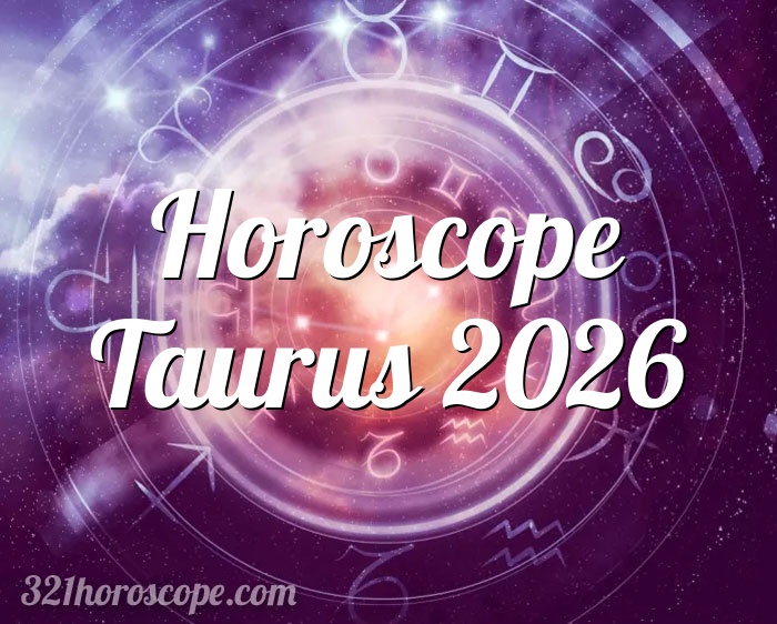 Horoscope Taurus 2026